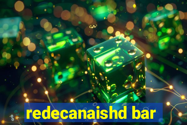 redecanaishd bar